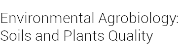 Environmental Agro-biology: Soils and Plants Quality Research Group